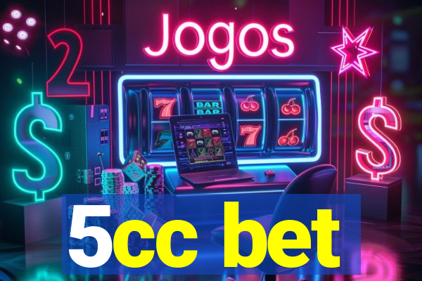 5cc bet